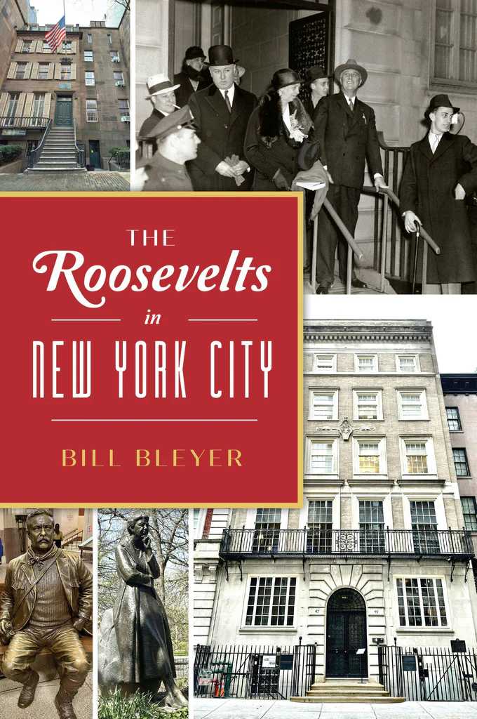 Bill Bleyer's latest book is about the Roosevelt family. The Pulitzer Prize-winning and Press Club Long Island Journalist Hall of Fame winner, and resident of Bayville, has written numerous books about Long Island. They include George Washington’s Long Island Spy Ring and Fire Island Light House, reviewed in this newspaper. His latest tome, The Roosevelts in New York City, introduces readers to the family members noted and those lesser known, their personal lives and “private interactions” as interesting as the places in which they “lived, worked and worshiped.”
