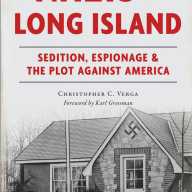 Christopher Verga, an American history instructor at Suffolk Community College, a reporter with Schneps Media, and a Bay Shore resident, has authored several books previously reviewed in this publication. They include Saving Fire Island from Robert Moses, coauthored with Neil Buffett; and Cold War Long Island, coauthored with award-winning journalist Karl Grossman (also a frequent Schneps Media contributor), who provides the foreword to Verga’s new release, Nazis of Long Island.